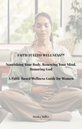 Faith Fueled Wellness