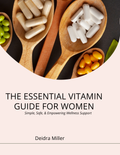 The Essential Vitamin Guide For Women