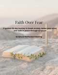 Faith Over Fear: 30 Day Guided Journal